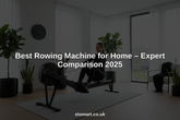 best rowing machine for home hero header image